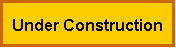 Text Box: Under Construction
